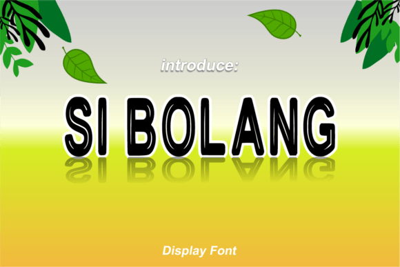 Si Bolang Font Review